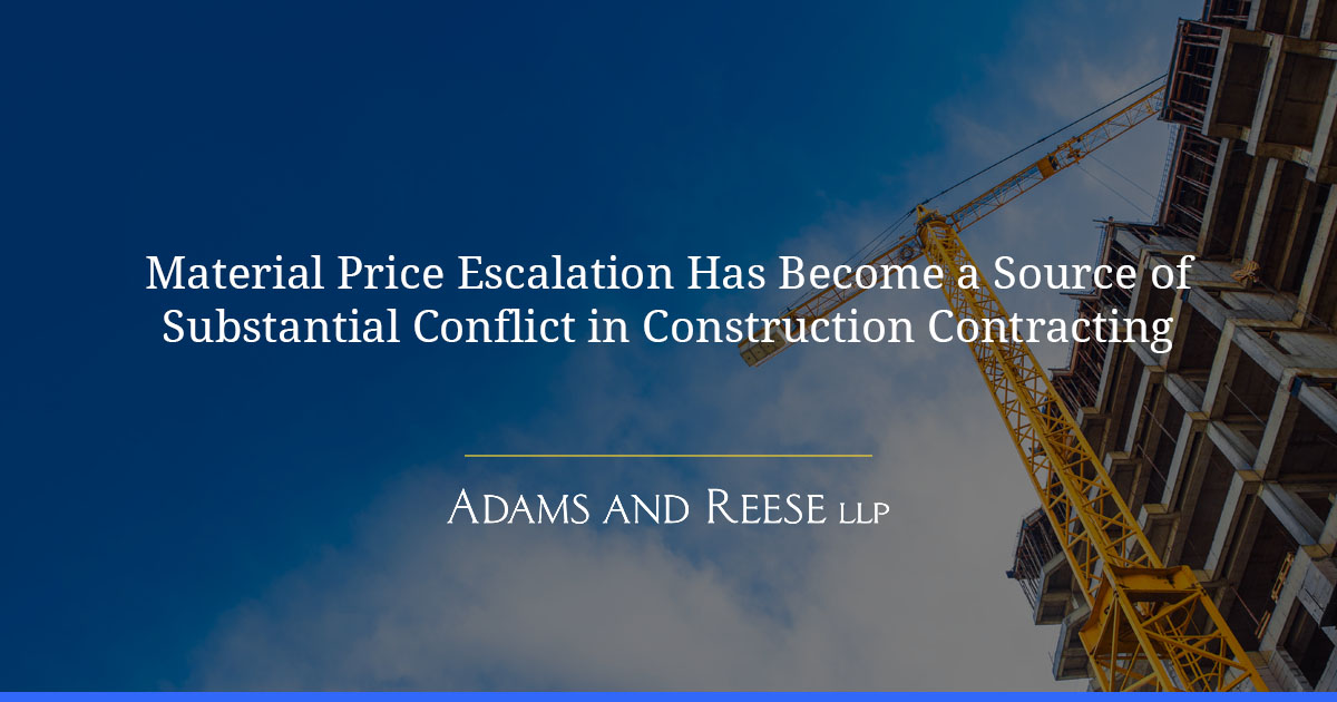 Material Price Escalation Has Become a Source of Substantial Conflict ...