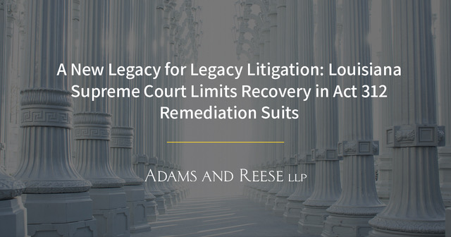 A New Legacy for Legacy Litigation: Louisiana Supreme Court Limits ...