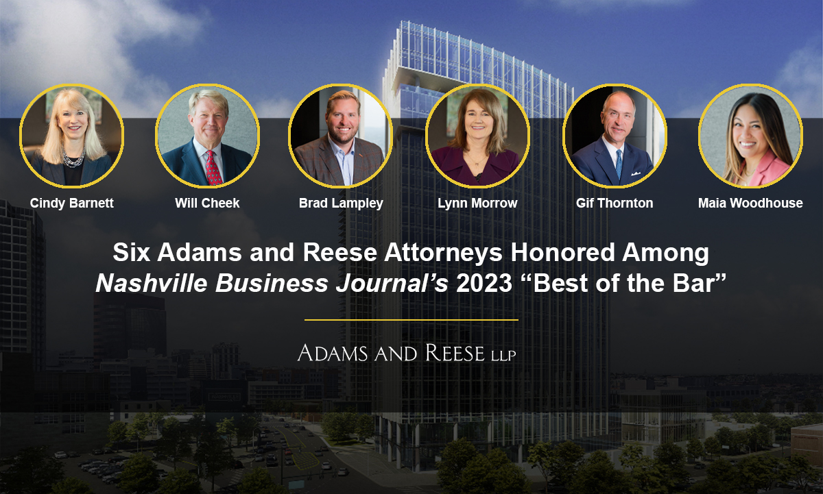 Six Adams And Reese Attorneys Selected Among 2023 Nashville Business Journals “best Of The Bar 8496