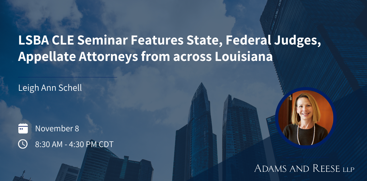 LSBA CLE Seminar Features State, Federal Judges, Appellate Attorneys